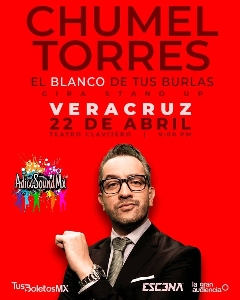 Chumel Torres en Veracruz el próximo 22 de Abril.