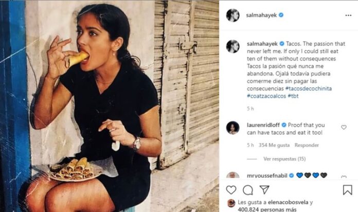 Salma Hayek subió una foto comiendo taquitos de El Taconazo.